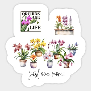 Just One More Orchid Sticker